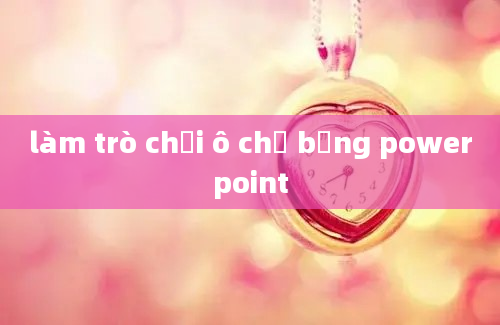 làm trò chơi ô chữ bằng powerpoint