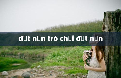 đất nặn trò chơi đất nặn