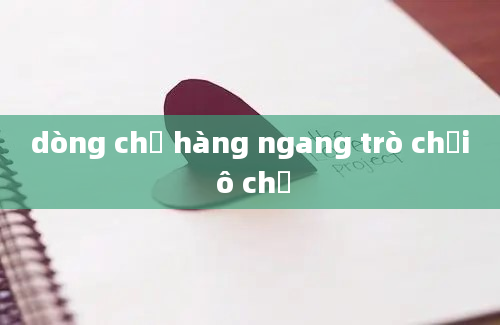 dòng chữ hàng ngang trò chơi ô chữ