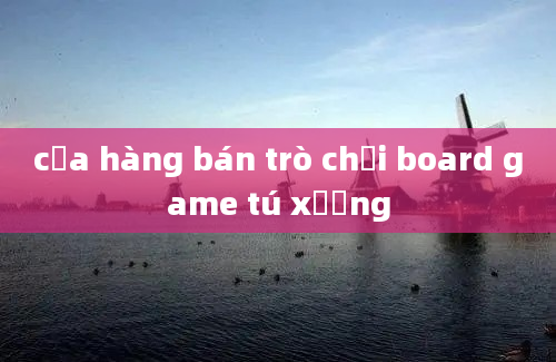 cửa hàng bán trò chơi board game tú xương