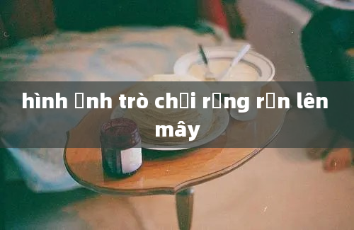 hình ảnh trò chơi rồng rắn lên mây