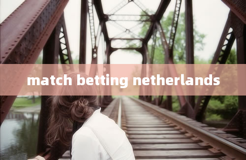 match betting netherlands