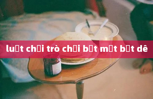 luật chơi trò chơi bịt mắt bắt dê