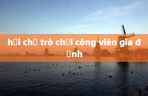 hội chợ trò chơi công viên gia định