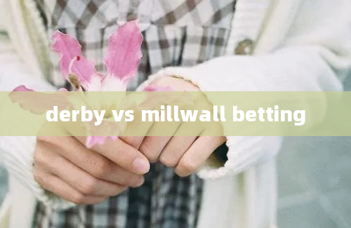 derby vs millwall betting