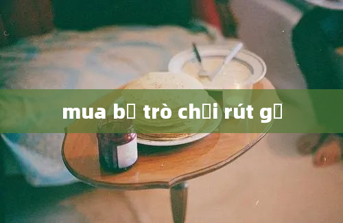 mua bộ trò chơi rút gỗ