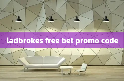 ladbrokes free bet promo code