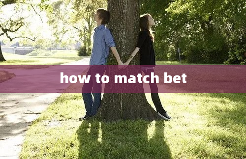 how to match bet