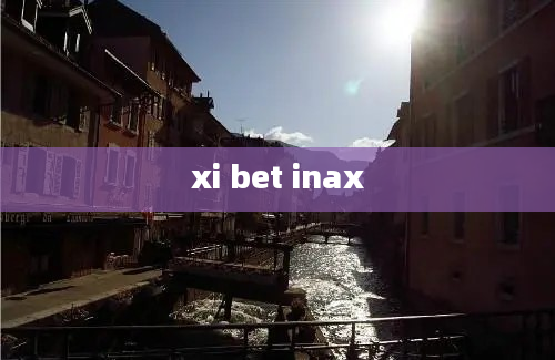 xi bet inax