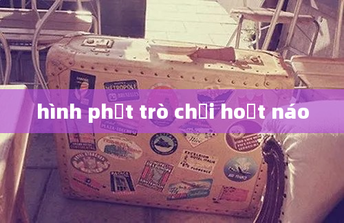 hình phạt trò chơi hoạt náo