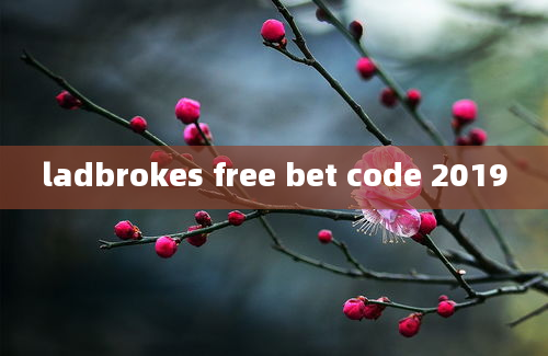 ladbrokes free bet code 2019