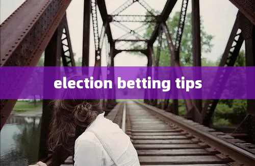 election betting tips