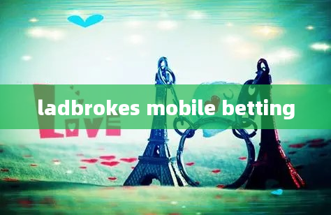 ladbrokes mobile betting