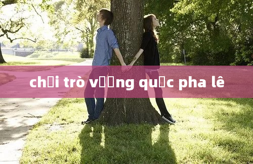 chơi trò vương quốc pha lê