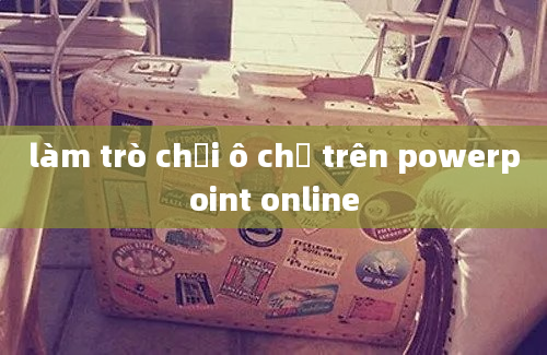 làm trò chơi ô chữ trên powerpoint online