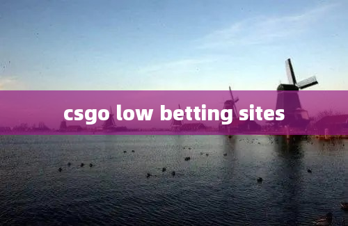 csgo low betting sites