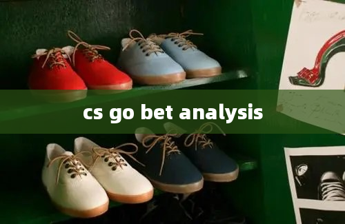 cs go bet analysis