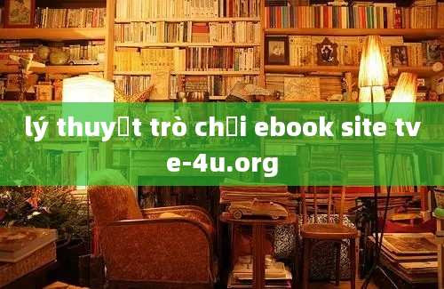 lý thuyết trò chơi ebook site tve-4u.org