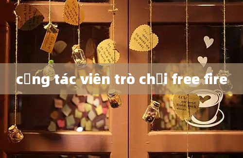 cộng tác viên trò chơi free fire