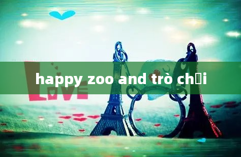 happy zoo and trò chơi