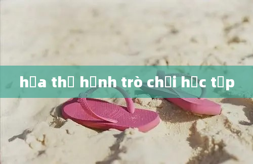 hứa thị hạnh trò chơi học tập