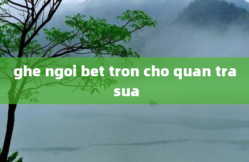 ghe ngoi bet tron cho quan tra sua