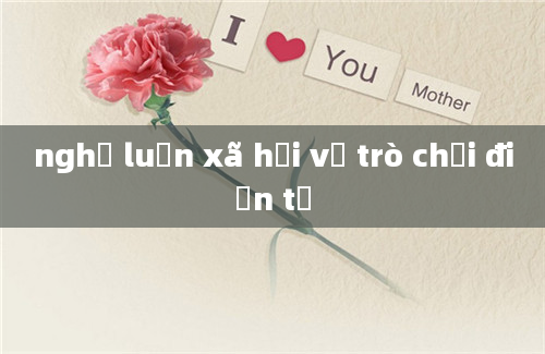 nghị luận xã hội về trò chơi điện tử