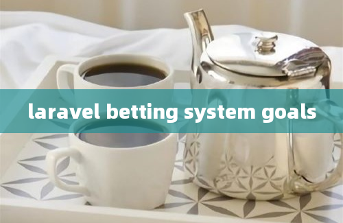 laravel betting system goals