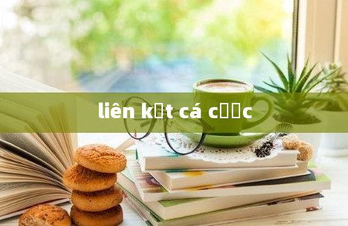 liên kết cá cược