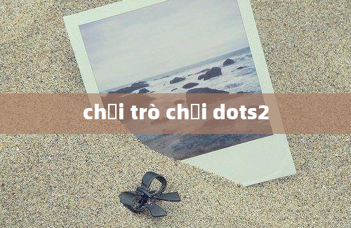 chơi trò chơi dots2