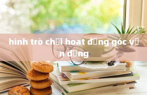 hình trò chơi hoat động góc vận động