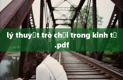 lý thuyết trò chơi trong kinh tế.pdf