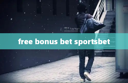 free bonus bet sportsbet