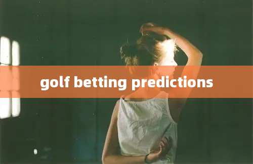 golf betting predictions