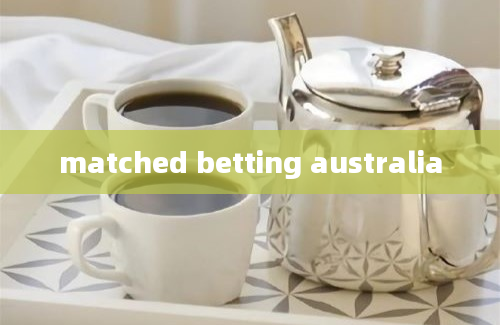 matched betting australia