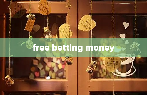 free betting money