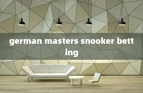 german masters snooker betting