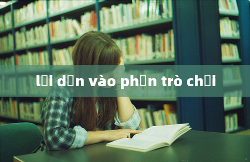 lời dẫn vào phần trò chơi