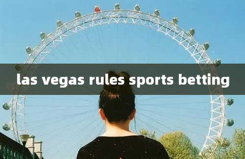 las vegas rules sports betting