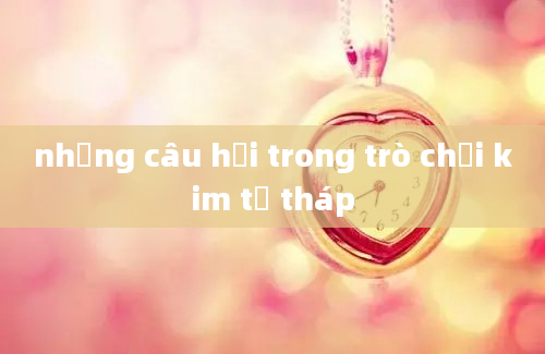 những câu hỏi trong trò chơi kim tự tháp