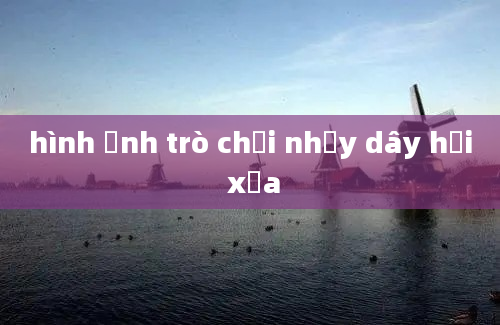 hình ảnh trò chơi nhảy dây hồi xưa