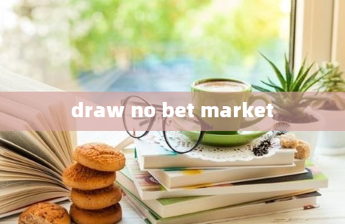 draw no bet market