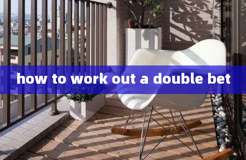 how to work out a double bet