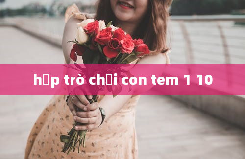 hộp trò chơi con tem 1 10