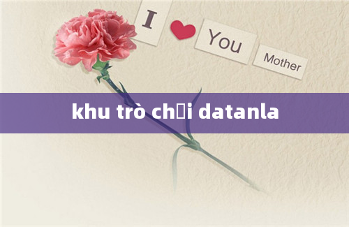 khu trò chơi datanla