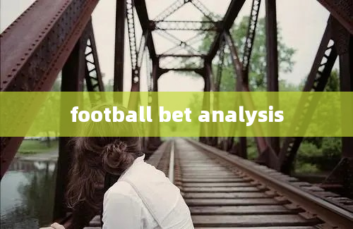 football bet analysis