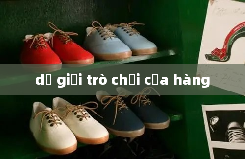 dị giới trò chơi cửa hàng