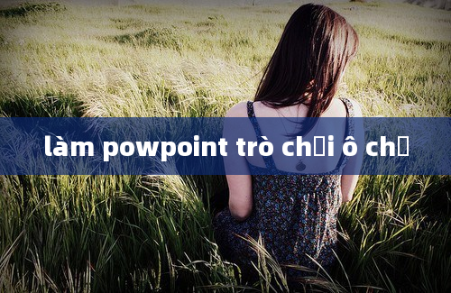 làm powpoint trò chơi ô chữ