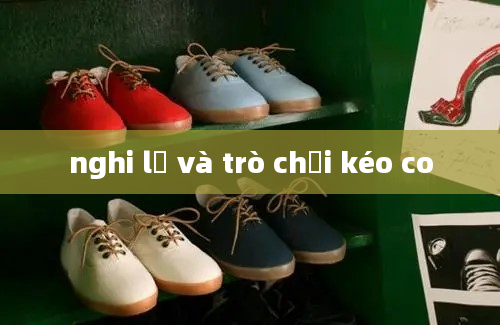 nghi lễ và trò chơi kéo co