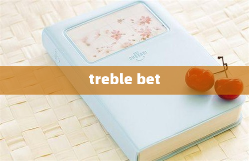 treble bet